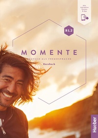 Abbildung von: Momente B1.2 - Hueber Verlag