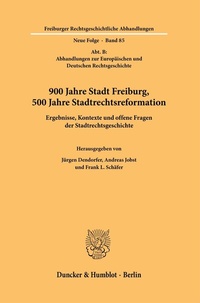 Abbildung von: 900 Jahre Stadt Freiburg, 500 Jahre Stadtrechtsreformation. - Duncker & Humblot