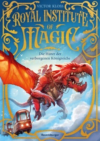 Abbildung von: Royal Institute of Magic, Band 1 - Die Hüter der verborgenen Königreiche - Ravensburger