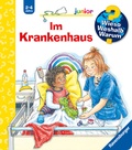 Cover: Wieso? Weshalb? Warum? junior, Band 75 - Im Krankenhaus - Ravensburger