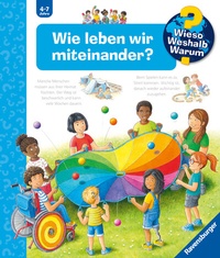 Abbildung von: Wieso? Weshalb? Warum? Band 44 - Wie leben wir miteinander? - Ravensburger
