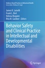 Cover: Behavior Safety and Clinical Practice in Intellectual and Developmental Disabilities - Springer