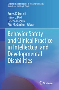 Enlarge image Cover: Behavior Safety and Clinical Practice in Intellectual and Developmental Disabilities - Springer