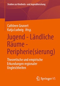 Enlarge image Cover: Jugend - Ländliche Räume - Peripherie(sierung) - Springer VS