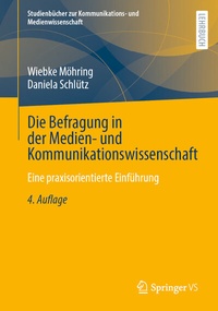 Abbildung von: Die Befragung in der Medien- und Kommunikationswissenschaft - Springer VS