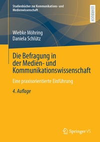 Abbildung von: Die Befragung in der Medien- und Kommunikationswissenschaft - Springer VS