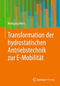 Cover: Transformation der hydrostatischen Antriebstechnik zur E-Mobilit&auml;t - Springer Vieweg