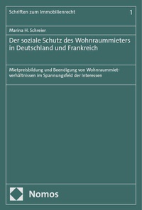Bild vergrößern Bild: Der soziale Schutz des Wohnraummieters in Deutschland und Frankreich - Nomos