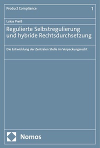 Abbildung von: Regulierte Selbstregulierung und hybride Rechtsdurchsetzung - Nomos