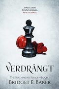 Cover: The Birthright Series / Verdr&auml;ngt - epubli