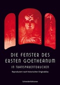 Cover: Die Fenster des ersten Goetheanum - SchneiderEditionen