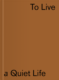 Enlarge image Cover: The Vujicic Collection - To Live a Quiet Life - Verlag für moderne Kunst