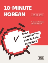 Abbildung von: 10-Minute Korean - Daily Conversation Practice For Beginners - Korean Book Services
