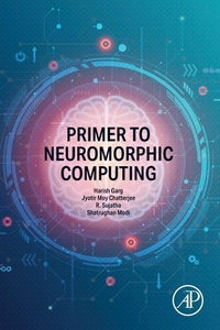 Enlarge image Cover: Primer to Neuromorphic Computing - Academic Press