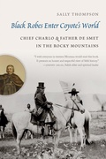 Cover: Black Robes Enter Coyote's World - University of Nebraska Press