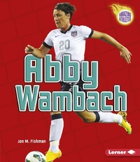 Abbildung von: Abby Wambach - Lerner Publications
