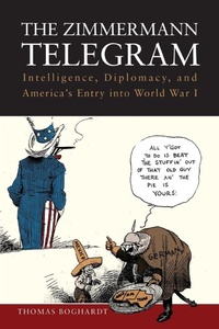 Enlarge image Cover: The Zimmermann Telegram - Naval Institute Press