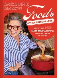 Abbildung von: Food and Other Things I Love - Chronicle Books LLC