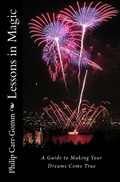 Cover: Lessons in Magic: A Guide to Making Your Dreams Come True - Philip Carr-Gomm