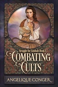 Cover: Combating Cults (Struggle for Limhah, #1) - Southwest of Zion Publishing