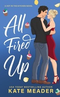 Cover: All Fired Up - Kate Meader LLC