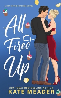 Enlarge image Cover: All Fired Up - Kate Meader LLC