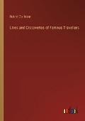 Cover: Lives and Discoveries of Famous Travellers - Outlook Verlag