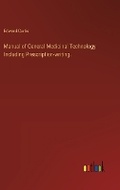 Cover: Manual of General Medicinal Technology Including Prescription-writing. - Outlook Verlag