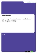 Cover: Improving Communication with Patients in a Hospital Setting - GRIN Verlag