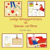 Abbildung von: Lustige Alltagsgeschichten mit Rabauke und Biene - Books on Demand
