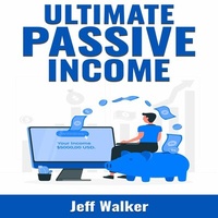 Abbildung von: Ultimate Passive Income - Jeff Walker