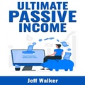Cover: Ultimate Passive Income - Jeff Walker