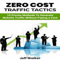 Abbildung von: Zero Cost Traffic Tactics - Jeff Walker