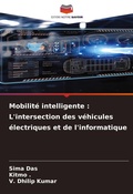 Cover: Mobilit&eacute; intelligente : L'intersection des v&eacute;hicules &eacute;lectriques et de l'informatique - Editions Notre Savoir