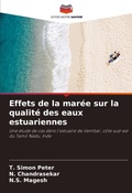 Cover: Effets de la mar&eacute;e sur la qualit&eacute; des eaux estuariennes - Editions Notre Savoir