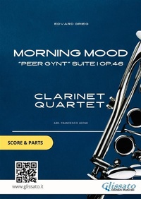 Abbildung von: Clarinet Quartet score & parts: Morning Mood - Glissato Edizioni Musicali