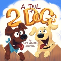 Enlarge image Cover: A Tail of 2 Dogs - Six Dogs Publishing