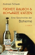 Bild: Freiheit, Rausch und schwarze Katzen - C.H.BECK