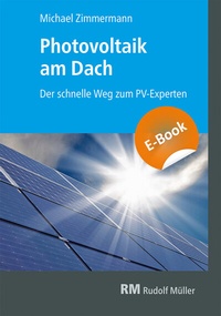 Abbildung von: Photovoltaik am Dach - E-Book - Rudolf Müller Verlag