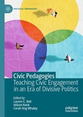 Cover: Civic Pedagogies: Teaching Civic Engagement in an Era of Divisive Politics - Palgrave Macmillan