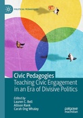 Cover: Civic Pedagogies: Teaching Civic Engagement in an Era of Divisive Politics - Palgrave Macmillan