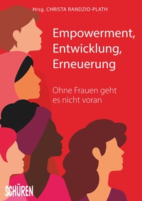 Abbildung von: Empowerment, Entwicklung,Erneuerung - Schüren Verlag GmbH