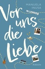 Cover: Vor uns die Liebe - rotfuchs