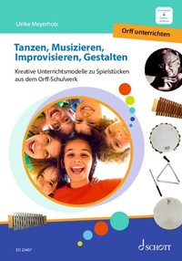 Abbildung von: Tanzen, Musizieren, Improvisieren, Gestalten - Schott Music