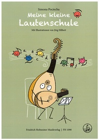 Abbildung von: Meine kleine Lautenschule - Friedrich Hofmeister Musikverlag