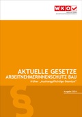 Cover: Aktuelle Gesetze ArbeitnehmerInnenschutz Bau 2024 - Service-GmbH der Wirtschaftskammer &Ouml;sterreich