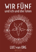 Cover: Wir F&uuml;nf und ich und die Toten - Edition Outbird