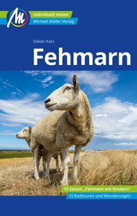 Abbildung von: Fehmarn Reiseführer Michael Müller Verlag - Michael Müller Verlag