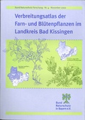 Cover: Verbreitungsatlas der Farn- und Bl&uuml;tenpflanzen im Landkreis Bad Kissingen - BUND Naturschutz Service GmbH