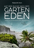 Cover: Auf der Suche nach dem Garten Eden - Amadeus-Verlag